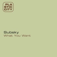 Thumbnail for the Subsky - What U Want link, provided by host site