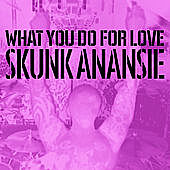 Thumbnail for the Skunk Anansie - What You Do for Love (acoustic) link, provided by host site