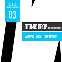 Thumbnail for the Atomic Drop - What You Wish / Laundry Time link, provided by host site