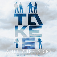 Thumbnail for the Take 6 - When Angels Cry (Acapella) link, provided by host site