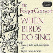 Thumbnail for the Folger Consort - When Birds Do Sing link, provided by host site
