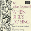 Thumbnail for the Folger Consort - When Birds Do Sing link, provided by host site