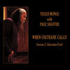 Thumbnail for the Tisziji Munoz - When Coltrane Calls! Session 2: Liberation First! link, provided by host site