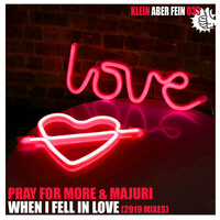 Thumbnail for the Pray For More - When I Fell In Love (2019 Mixes) link, provided by host site