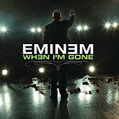 Thumbnail for the Eminem - When I'm Gone link, provided by host site