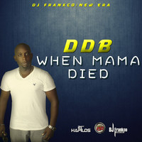 Thumbnail for the Ddb - When Mama Died link, provided by host site