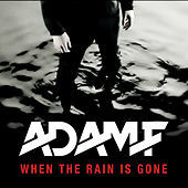 Thumbnail for the Adam F - When The Rain Is Gone ((Delta Heavy Mix)) link, provided by host site
