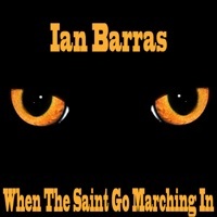 Thumbnail for the Ian Barras - When the Saints Go Marching In link, provided by host site