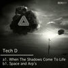 Thumbnail for the Tech D - When the Shadows Come To Life link, provided by host site