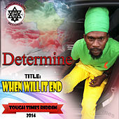 Thumbnail for the Determine - When Will It End link, provided by host site
