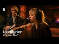 Thumbnail for the Leah Senior - Where Am I Now? | Audiotree Live link, provided by host site