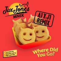 Thumbnail for the Jax Jones - Where Did You Go? (A1 x J1 Remix) link, provided by host site