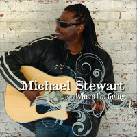 Thumbnail for the Michael Stewart - Where I'm Going... link, provided by host site