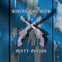 Thumbnail for the Matt Mason - Where I've Been link, provided by host site