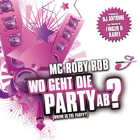 Thumbnail for the MC Roby Rob - Where Is The Party (Wo Geht Die Party Ab) link, provided by host site