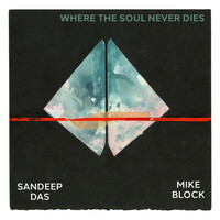 Thumbnail for the Mike Block - Where the Soul Never Dies link, provided by host site