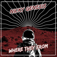 Thumbnail for the Nicky Genesis - Where They From link, provided by host site