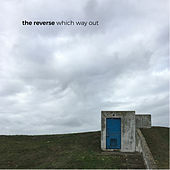 Thumbnail for the Reverse - Which Way Out link, provided by host site