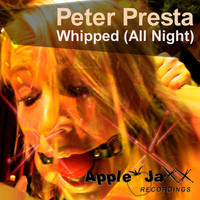 Thumbnail for the Peter Presta - Whipped (All Night) link, provided by host site