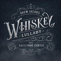 Thumbnail for the Drew Jacobs - Whiskey Lullaby link, provided by host site