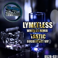Thumbnail for the Lymitless - Whiskey Remix / Bubblebutt Vip link, provided by host site