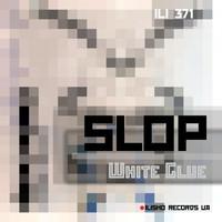 Thumbnail for the Slop - White Glue link, provided by host site