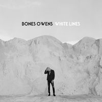 Thumbnail for the Bones Owens - White Lines link, provided by host site