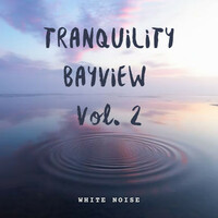 Thumbnail for the White Noise Therapy - White Noise: Tranquility Bayview Vol. 2 link, provided by host site