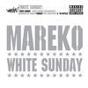 Thumbnail for the Mareko - White Sunday, Pt. 1 link, provided by host site
