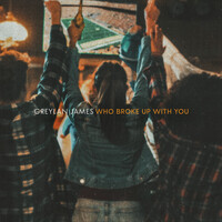 Thumbnail for the Greylan James - Who Broke Up With You link, provided by host site
