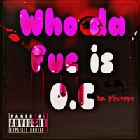 Thumbnail for the O.C. - Who Da Fuc Is O.C link, provided by host site
