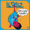 Thumbnail for the Illskillz - Who Is Crazy link, provided by host site