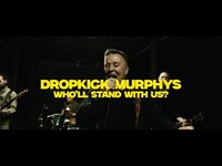 Thumbnail for the Dropkick Murphys - "Who'll Stand With Us?" link, provided by host site