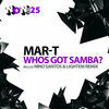 Thumbnail for the Mar-T - Who's Got Samba link, provided by host site