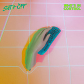 Thumbnail for the Set It Off - Who's In Control link, provided by host site