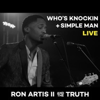 Thumbnail for the Ron Artis II - Who's Knockin' + Simple Man link, provided by host site