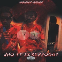 Thumbnail for the Tommy Gunz - Who Tf Is Reddogg? link, provided by host site