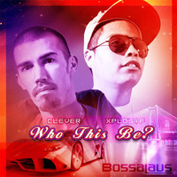 Thumbnail for the Clever - Who This Be? (Slotus Version Instrumental) link, provided by host site