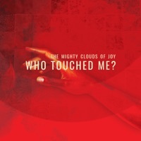 Thumbnail for the the Mighty Clouds of Joy - Who Touched Me? link, provided by host site