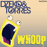 Thumbnail for the Dzeko - Whoop (Club Mix) link, provided by host site