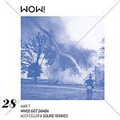 Thumbnail for the Mar-T - Whos Got Samba (Remixes) link, provided by host site
