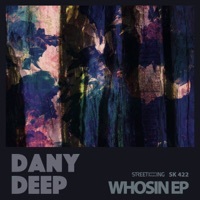 Thumbnail for the Dany Deep - Whosin link, provided by host site