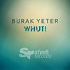 Thumbnail for the Burak Yeter - Whut! link, provided by host site
