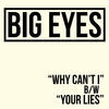 Thumbnail for the Big Eyes - Why Can't I link, provided by host site