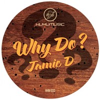 Thumbnail for the Jamie D - Why Do? link, provided by host site