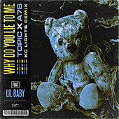 Thumbnail for the Topic - Why Do You Lie To Me (KC Lights Remix) link, provided by host site