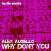 Thumbnail for the Alex Augello - Why Don't You link, provided by host site