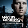 Thumbnail for the Markus Gardeweg - Why Don't You Let Me Know link, provided by host site