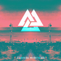 Thumbnail for the At Dawn We Rage - Why Don't You Move? link, provided by host site