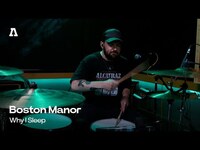Thumbnail for the Boston Manor - Why I Sleep | Audiotree Live link, provided by host site